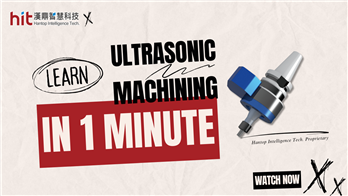 Learn Ultrasonic Machining in 1 Minute | Hantop Intelligence Tech.
