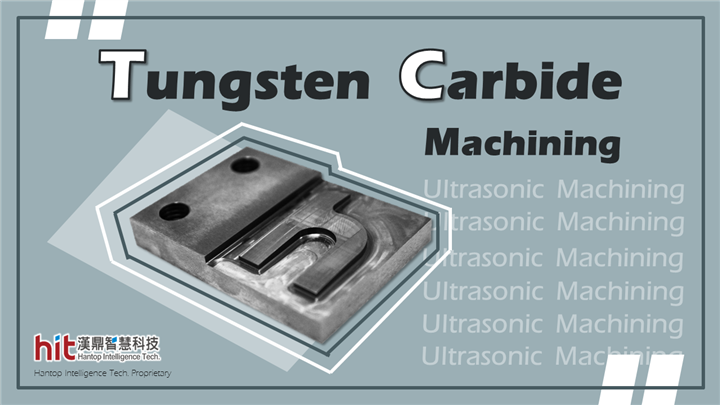 Facing the Challenges in Machining of Tungsten Carbide